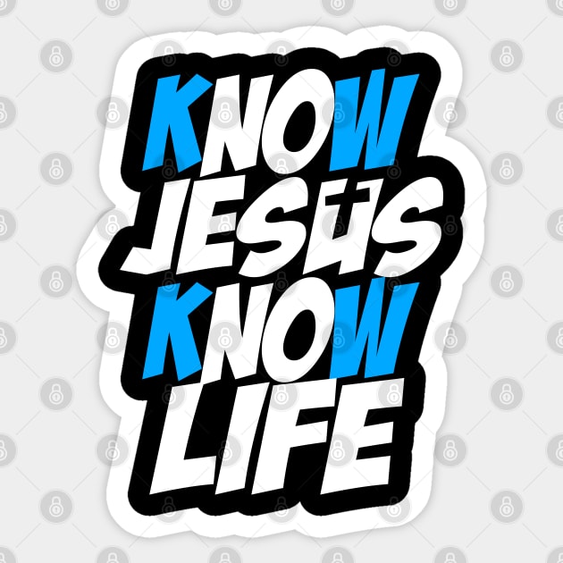 Know Jesus Know Life Sticker by societee28